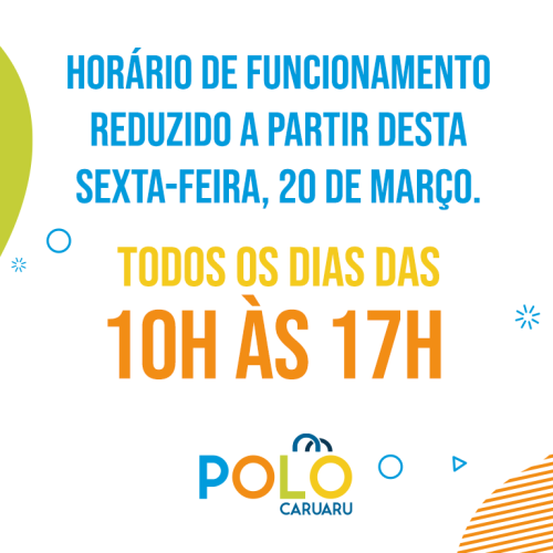 Polo tem horário de funcionamento reduzido